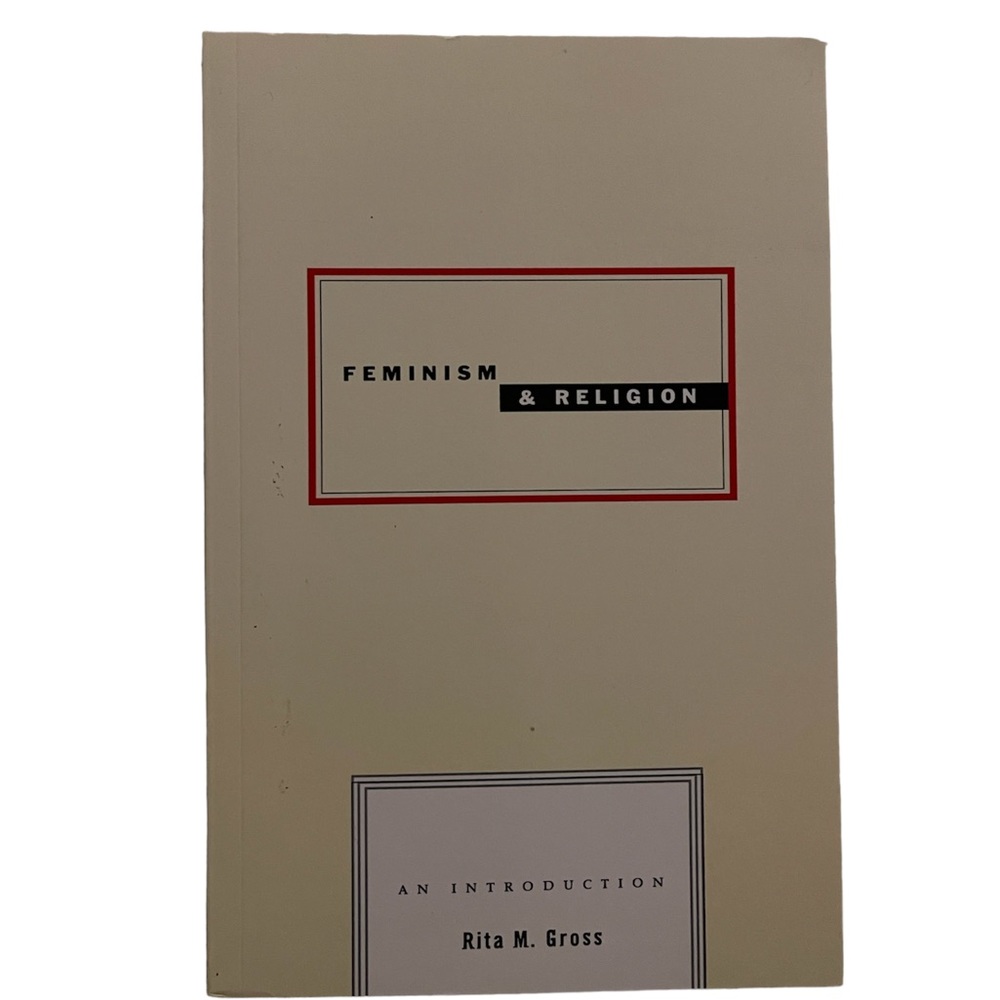 Feminism and Religion by Rita M. Gross